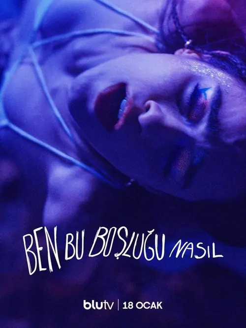 Ben Bu Boşluğu Nasıl? afişi