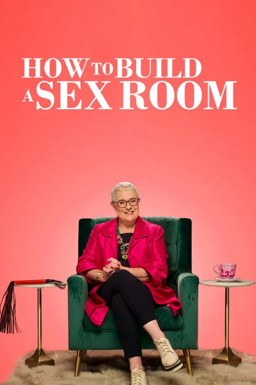How To Build a Sex Room afişi